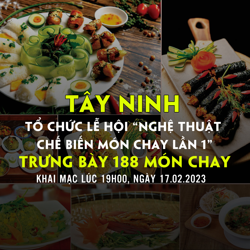 Lễ hội “Nghệ thuật chế biến món ăn chay tỉnh Tây Ninh”